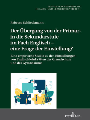 cover image of Der Uebergang von der Primar- in die Sekundarstufe im Fach Englisch – eine Frage der Einstellung?